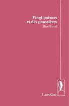 Couverture du livre « Vingt poèmes et des poussières » de Rim Battal aux éditions Editions Lanskine