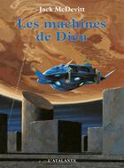 Couverture du livre « Les machines de dieu » de Jack Mcdevitt aux éditions L'atalante