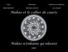 Couverture du livre « Makao et le collier de cauris » de Fred Bonnet et Michel Goyon aux éditions Komedit