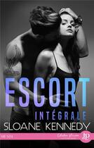 Couverture du livre « Escort - integrale » de Sloane Kennedy aux éditions Juno Publishing