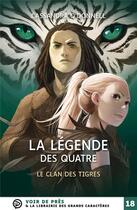 Couverture du livre « La légende des quatre Tome 2 : le clan des tigres » de Cassandra O'Donnell aux éditions Voir De Pres