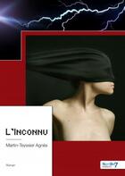 Couverture du livre « L'inconnu » de Agnes Martin-Teyssier aux éditions Nombre 7