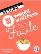 Couverture du livre « Weight Watchers super facile » de  aux éditions Marabout