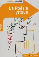 Couverture du livre « La poésie lyrique » de Julie Proust aux éditions Belin Education