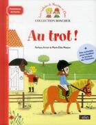 Couverture du livre « Les exploits de Maxime et Clara : au trot ! » de Marie-Elise Masson et Barbara Arroyo aux éditions Belin Education