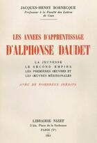 Couverture du livre « Les annees d'apprentissage d'alphonse daudet - la jeunesse; le second empire; les premiere oeuvres e » de Bornecque J-H. aux éditions Nizet