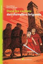 Couverture du livre « Dans les cachots des chevaliers brigands » de Pascal Prevost et Benjamin Strickler aux éditions La Nuee Bleue
