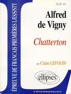 Couverture du livre « Vigny, chatterton » de Lefouin aux éditions Ellipses Marketing
