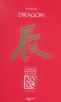 Couverture du livre « 2008 dragon horoscope chinois pilon 02/2009 » de Bit-Na Po aux éditions De Vecchi