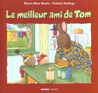 Couverture du livre « Le meilleur ami de Tom » de Colette Hellings et Marie-Aline Bawin aux éditions Mango