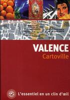 Couverture du livre « Valence » de Collectif Gallimard aux éditions Gallimard-loisirs