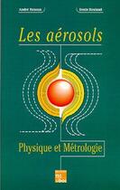 Couverture du livre « Les aérosols : physique et métrologie » de Boulaud/Renoux aux éditions Tec Et Doc