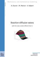 Couverture du livre « Reaction-diffusion waves (with the Lewis number different from 1) » de Collectif Crep aux éditions Publibook