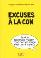 Couverture du livre « Excuses à la con » de Francois Jouffa aux éditions First