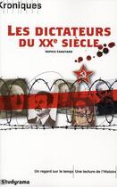 Couverture du livre « Les dictateurs du XX siècle » de Sophie Chautard et Ludovic Dufour aux éditions Studyrama