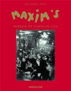 Couverture du livre « Maxim's ; mirror of parisian life » de Jean-Pascal Hesse aux éditions Assouline