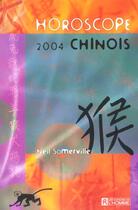 Couverture du livre « Horoscope Chinois 2004 » de Somerville Neil aux éditions Editions De L'homme