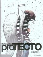 Couverture du livre « Protecto ; la genese » de Zidrou et Matteo aux éditions Dupuis