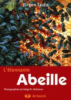 Couverture du livre « L'étonnante abeille » de Tautz aux éditions De Boeck Superieur