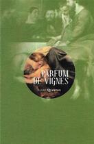 Couverture du livre « Parfum de vignes » de Andre Querton aux éditions Mardaga Pierre