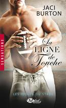 Couverture du livre « Les idoles du stade Tome 4 : la ligne de touche » de Jaci Burton aux éditions Hauteville