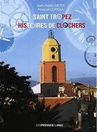 Couverture du livre « Saint-Tropez ; histoires de clochers » de Jean-Charles Meyer aux éditions Presses Du Midi