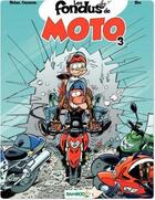 Couverture du livre « Les fondus de moto Tome 3 » de Christophe Cazenove et Bloz et Herve Richez aux éditions Bamboo