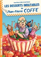 Couverture du livre « Tous en cuisine t.2 ; les desserts inratables de Jean-Pierre Coffe » de Coffe/Domon aux éditions Jungle