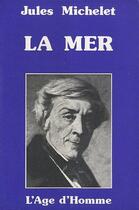 Couverture du livre « La Mer » de Jules Michelet aux éditions L'age D'homme