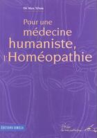 Couverture du livre « Pour une medecine humaniste, l'homeopathie » de Tetau aux éditions Similia