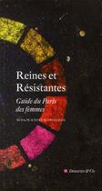 Couverture du livre « Reines et résistance ; guide du Paris des femmes » de  aux éditions Descartes & Cie