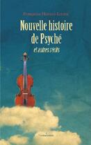 Couverture du livre « Nouvelle histoire de psyché et autres récits » de Hessens-Lodier F. aux éditions Francois Baudez