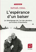 Couverture du livre « L'espérance d'un baiser » de Raphael Esrail aux éditions Editions De La Loupe