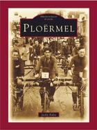 Couverture du livre « Ploërmel » de Jacky Ealet aux éditions Editions Sutton