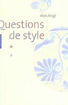 Couverture du livre « Questions de style » de Alois Riegl aux éditions Hazan