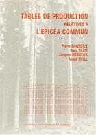 Couverture du livre « Tables de production relatives a l'epicea commun » de Pierre Dagnelie aux éditions Presses Agronomiques Gembloux