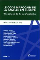 Couverture du livre « Le code marocain de famille en Europe ; bilan comparé de dix ans d'application » de  aux éditions La Charte