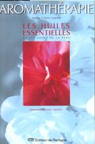 Couverture du livre « Huiles Essentielles Et Les Soins De La Peau (Les) » de Marie-Claire Lapare aux éditions De Mortagne