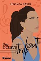 Couverture du livre « Une octave trop haut » de Jessyca David aux éditions Pratico Edition