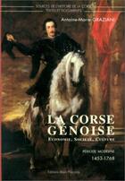 Couverture du livre « La Corse génoise » de Graziani aux éditions Alain Piazzola