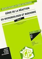 Couverture du livre « Récents progrès en génie des procédés Vol 11 N°57 Génie de la réaction en microbiologie et biochimie » de Bimbenet J.J aux éditions Societe Francaise De Genie Des Procedes