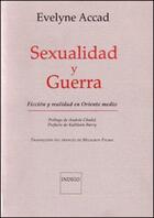 Couverture du livre « Sexualidad y guerra : Ficción y realidad en Medio oriente » de  aux éditions Indigo Cote Femmes