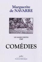 Couverture du livre « LES MARGUERITES DE MARGUERITE T2 - COMEDIES » de Marguerite De Navarre aux éditions Paleo