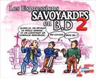 Couverture du livre « Les expressions savoyardes en bd tome 2 » de Fiorese Laurent aux éditions Fiorese