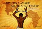 Couverture du livre « De l'esclavage au black power, à travers le monde » de Aude Beliveau aux éditions Touches D'encre