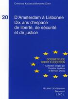 Couverture du livre « D'Amsterdam à Lisbonne ; dix ans d'espace de liberté, de sécurité et de justice » de Dony/Kaddous aux éditions Schulthess