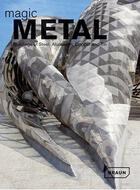 Couverture du livre « Magic metal - buildings of steel, aluminium, copper and tin » de Dirk Meyhofer aux éditions Braun