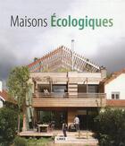 Couverture du livre « Maisons écologiques » de Jacobo Krauel aux éditions Links