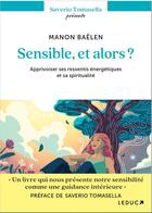 Couverture du livre « Sensible et alors ? » de Saverio Tomasella et Manon Baelen aux éditions Leduc