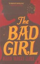 Couverture du livre « The bad girl » de Mario Vargas Llosa aux éditions Faber Et Faber